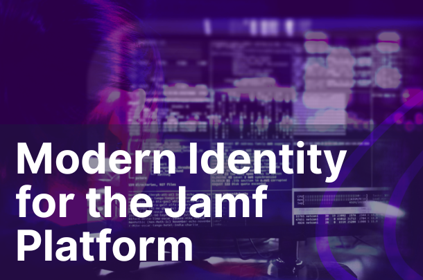 Modern Identity for the Jamf Platform